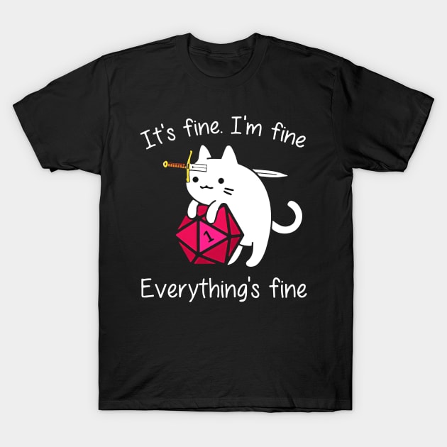 Its Fine Im Fine Everythings Fine Cats T-Shirt by cobiepacior